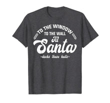 Load image into Gallery viewer, Window Wall Santa Deck Halls T-Shirt
