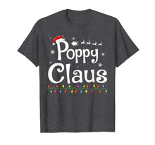 Load image into Gallery viewer, Poppy Claus Funny Family Santa Pajamas Christmas Gift Idea T-Shirt
