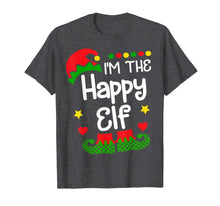 Load image into Gallery viewer, I'm The Happy Elf Shirt Christmas Family Elf Costume T-Shirt
