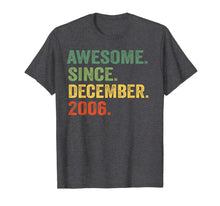 Load image into Gallery viewer, Awesome Since December 2006 13th Birthday 13 Yrs Old T-Shirt
