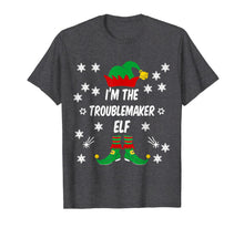 Load image into Gallery viewer, I'm The Troublemaker Elf Funny Family Matching Christmas T-Shirt-1999057
