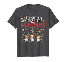Load image into Gallery viewer, I Teach The Cutest Little Reindeers Christmas Teacher Gift T-Shirt
