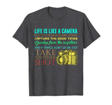 Load image into Gallery viewer, Photography Life Is Like A Camera Photographer Gift T-Shirt
