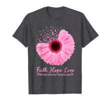 Load image into Gallery viewer, Breast Cancer Awareness Faith Hope Love Daisy Pink flower T-Shirt
