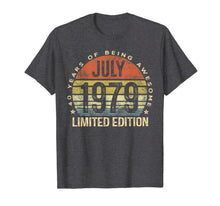Load image into Gallery viewer, Born July 1979 Limited Edition Bday Gifts 40th Birthday T-Shirt
