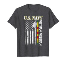 Load image into Gallery viewer, U.S. Navy Vietnam Veteran American Flag Gift T-Shirt
