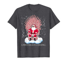 Load image into Gallery viewer, Christmas is coming funny candy cane throne Santa Claus T-Shirt

