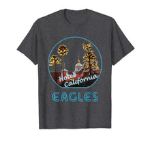 Load image into Gallery viewer, Hotel California - Eagles Fans Vacation Best Gift T-Shirt
