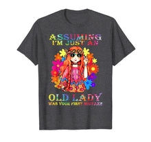 Load image into Gallery viewer, Assuming I&#39;m Just An Old Lady Hippie Shirt
