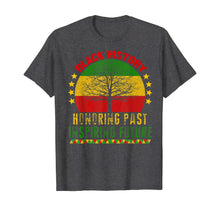 Load image into Gallery viewer, Honoring Past Inspiring Future Black History Month T-Shirt-1059105
