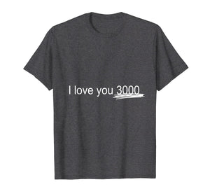 I Love You 3000 T-Shirt