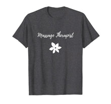 Load image into Gallery viewer, Massage Therapist T-Shirt Funny Gift Shirt
