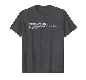 Haikus Are Easy Refrigerator T-shirt