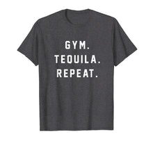 Load image into Gallery viewer, Gym Tequila Repeat Shirt
