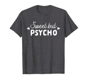 Cute Sweet but Psycho T-Shirt for Women