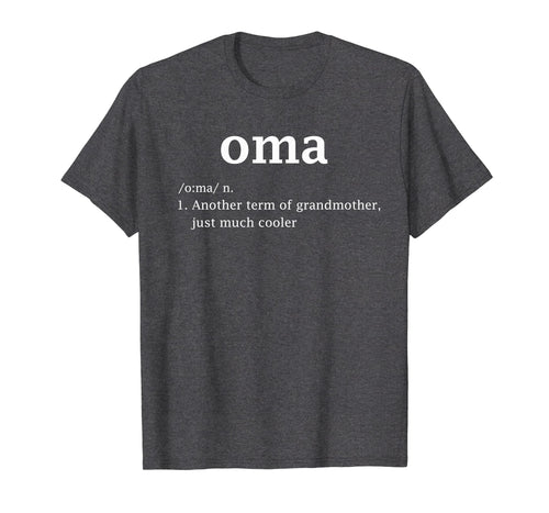 Oma Definition Funny Dutch Grandma Mother Day Gifts T-Shirt