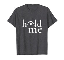 Load image into Gallery viewer, Fermata Music Note Band Hold Me T-Shirt

