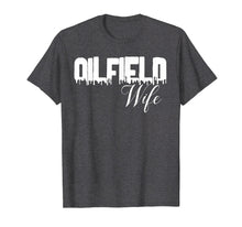 Load image into Gallery viewer, Cute Oilfield Wife T-Shirt
