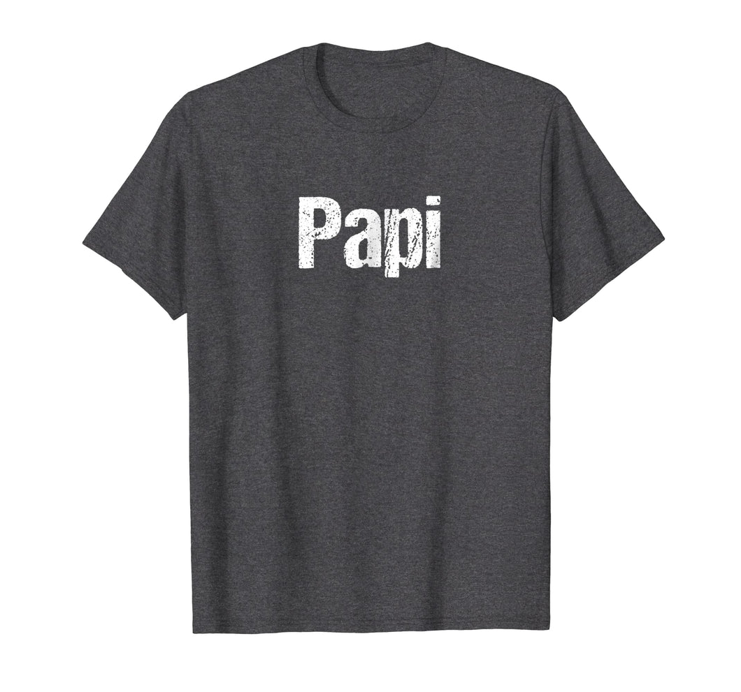 Mens Fun Father's Day Shirt for Dad, Papi. Hispanic, Latino Shirt