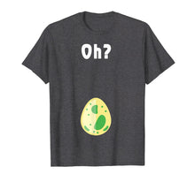 Load image into Gallery viewer, Gamer Hatching Egg Oh? Pregnant Women Funny T Shirt

