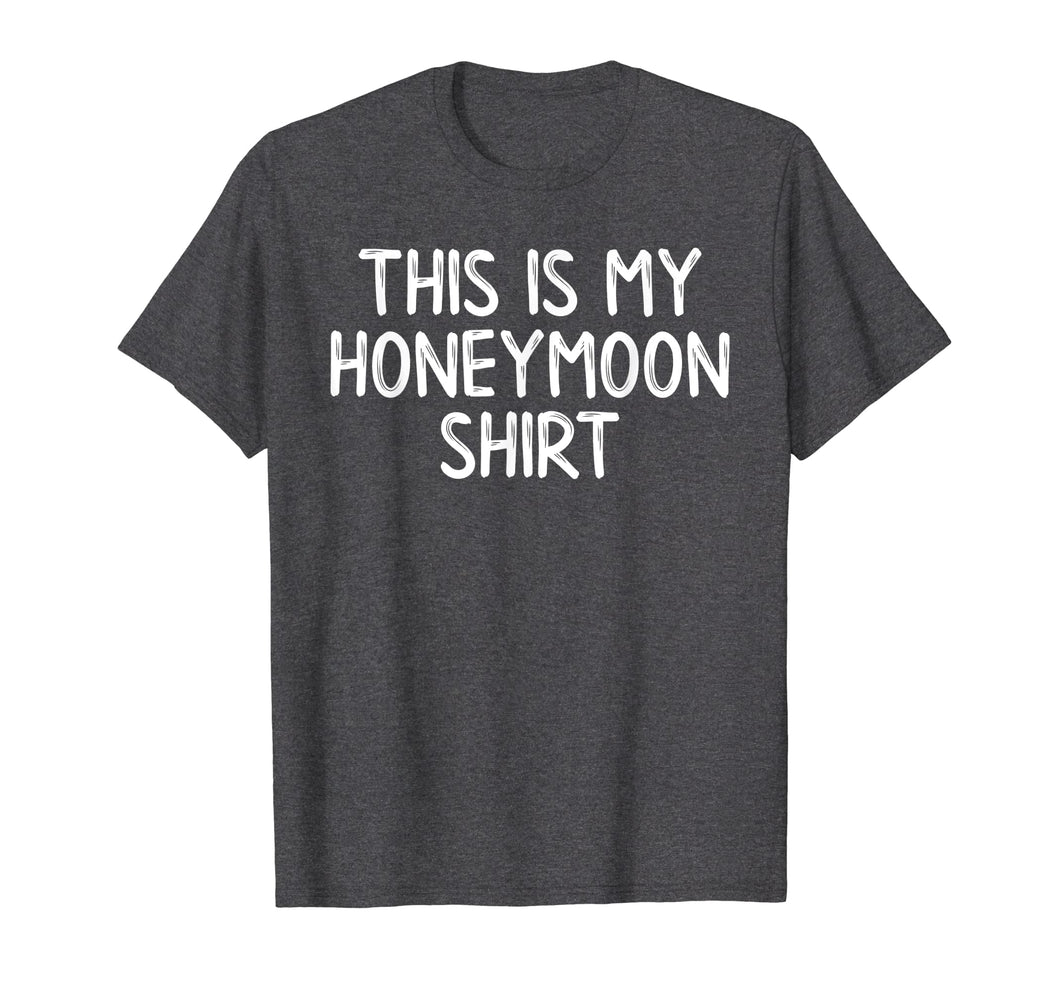 Honeymooners Tees Honeymoon Shirt Wife Husband Funny Gifts