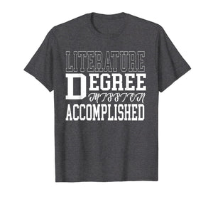 Literature Degree T-Shirt for College Graduation Gift Tee