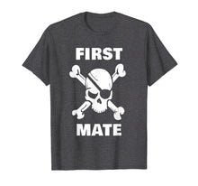 Load image into Gallery viewer, First Mate Pirate Shirt. Nautical Sailing Cruise Ship Shirts
