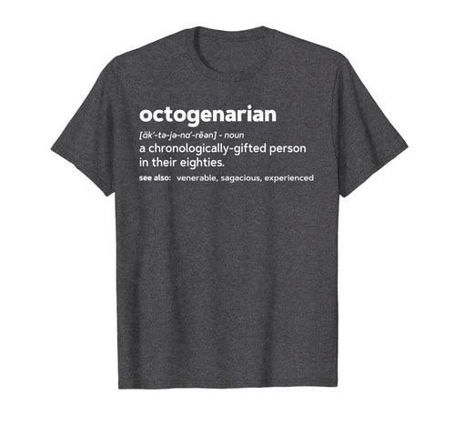 Octogenarian Funny 80th Birthday Gag Gift T Shirt