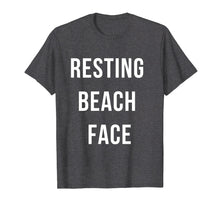 Load image into Gallery viewer, Funny Resting Beach Face T-Shirt
