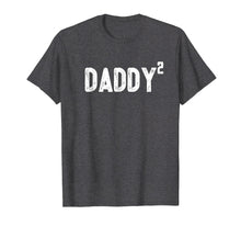 Load image into Gallery viewer, Mens Daddy to be of 2 kids - 2nd power squared Dad shirt
