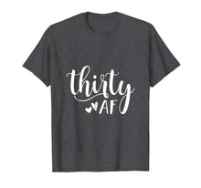 Load image into Gallery viewer, Cute Thirty AF Fabulous Funny 30 Year Old Birthday Gift Idea
