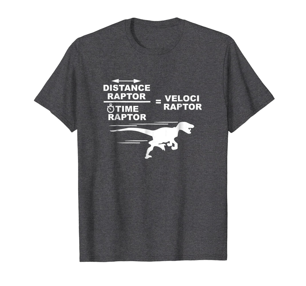 Distance raptor over time raptor = velociraptor t-shirt