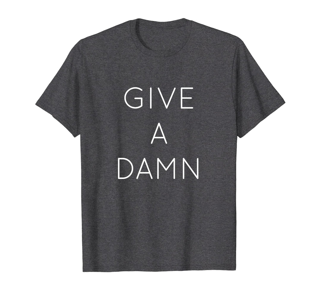 Give a damn T-shirt movement