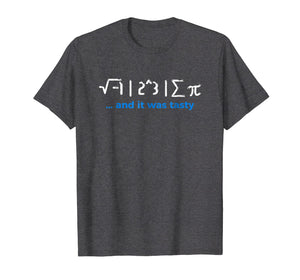 Math Club Joke Ate Some Pi It Was Tasty Funny T-Shirt Joke
