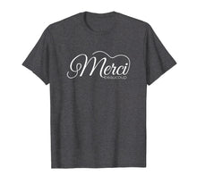 Load image into Gallery viewer, Merci Beaucoup T-Shirt Francophile France French Slogan Tee

