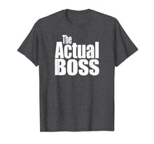 Load image into Gallery viewer, Funny Matching Coordination Family The Actual Boss Tshirts
