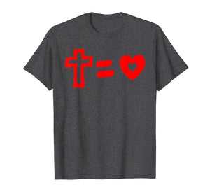 Cross Equals Love Heart Christian Easter Men Women T Shirt