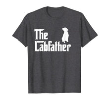 Load image into Gallery viewer, The Lab Father T-Shirt Funny Labrador Dad Gift Shirt
