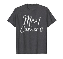 Load image into Gallery viewer, Me: 1 Cancer: 0 Shirt Cute Survivor Remission Gift for Women
