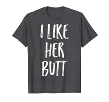 Load image into Gallery viewer, I Like His Beard I Like Her Butt Shirts Matching Compliments
