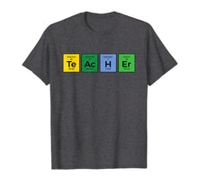 Load image into Gallery viewer, Periodic Table Science Chemistry Teacher T-Shirt
