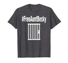 Load image into Gallery viewer, Free Aunt Becky Funny College Scandal Bribery T-Shirt
