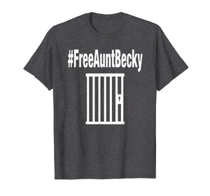 Free Aunt Becky Funny College Scandal Bribery T-Shirt