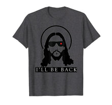 Load image into Gallery viewer, Jesus i'll be back Funny Christian tshirt God Religious tee
