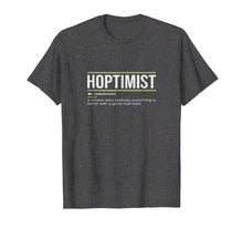 Load image into Gallery viewer, HOPTIMIST Definition Craft Beer T-Shirt
