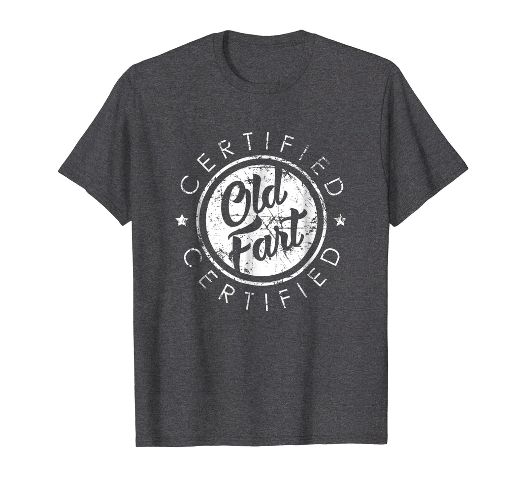 Certified Old Fart Shirt, Funny Retirement Gift Birthday