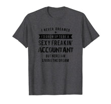 Load image into Gallery viewer, Accountat Graduation Funny Shirt for Future Accountant Gift
