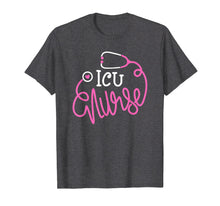 Load image into Gallery viewer, ICU Nurse Shirt Funny Intensive care unit Nurse T-shirt gift
