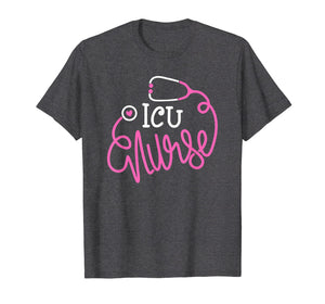ICU Nurse Shirt Funny Intensive care unit Nurse T-shirt gift