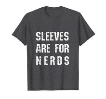 Load image into Gallery viewer, Sleeves Are For Nerds Shirt Gold Mining T-shirt
